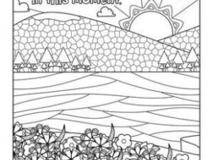 A colouring page with the words "I feel joy and contentment in this moment".